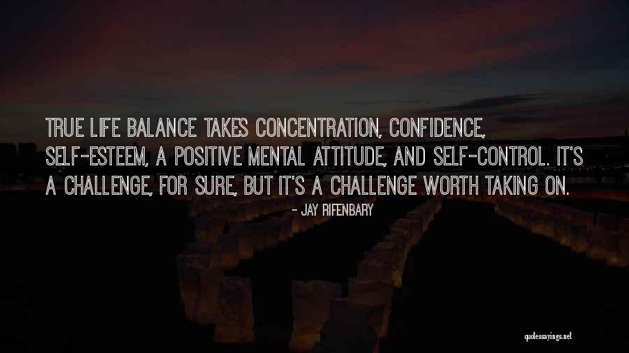 Confidence Attitude Quotes By Jay Rifenbary Confidence Attitude Quotes By Jay Rifenbary