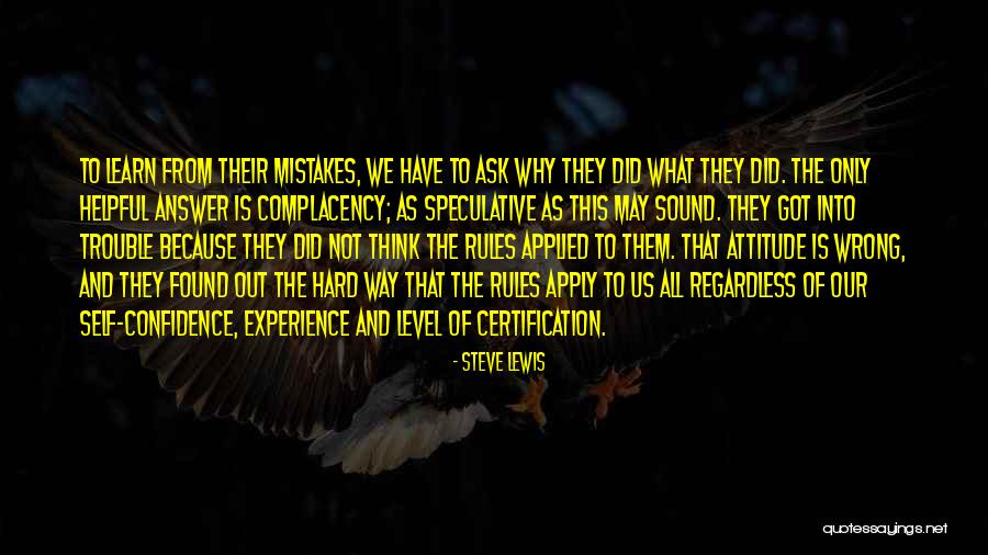 Confidence Attitude Quotes By Steve Lewis Confidence Attitude Quotes By Steve Lewis
