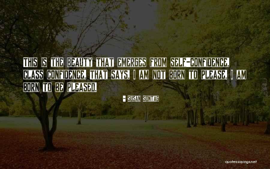 Confidence Beauty Quotes By Susan Sontag Confidence Beauty Quotes By Susan Sontag