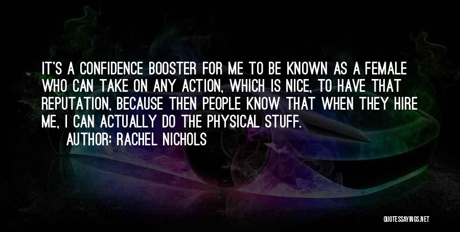 Confidence Booster Quotes By Rachel Nichols