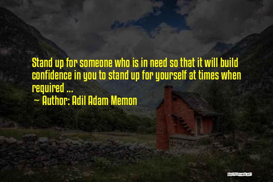 Confidence Build Up Quotes By Adil Adam Memon