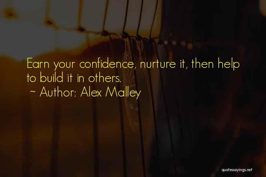 Confidence Build Up Quotes By Alex Malley