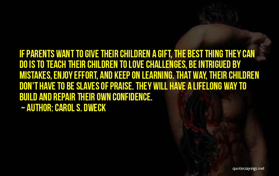 Confidence Build Up Quotes By Carol S. Dweck