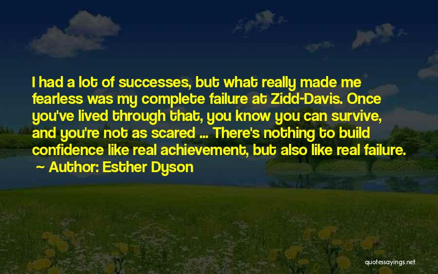 Confidence Build Up Quotes By Esther Dyson