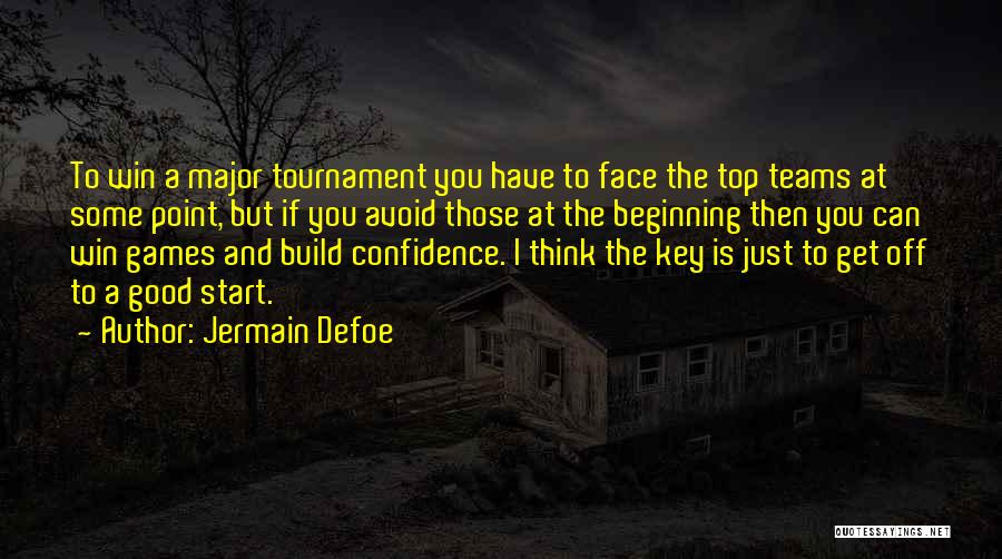 Confidence Build Up Quotes By Jermain Defoe