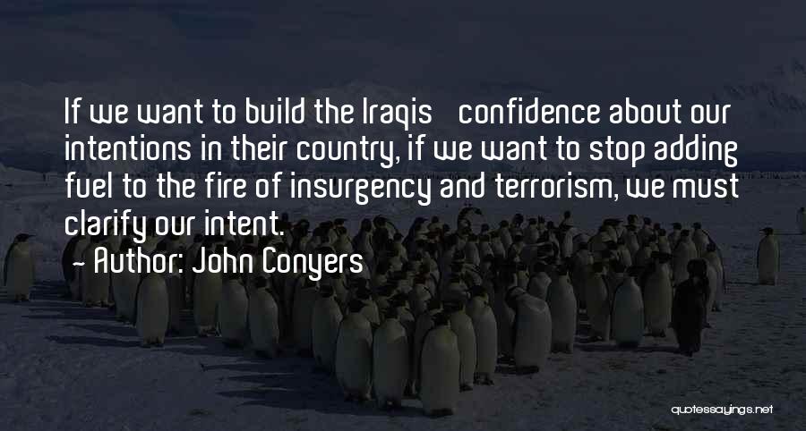 Confidence Build Up Quotes By John Conyers