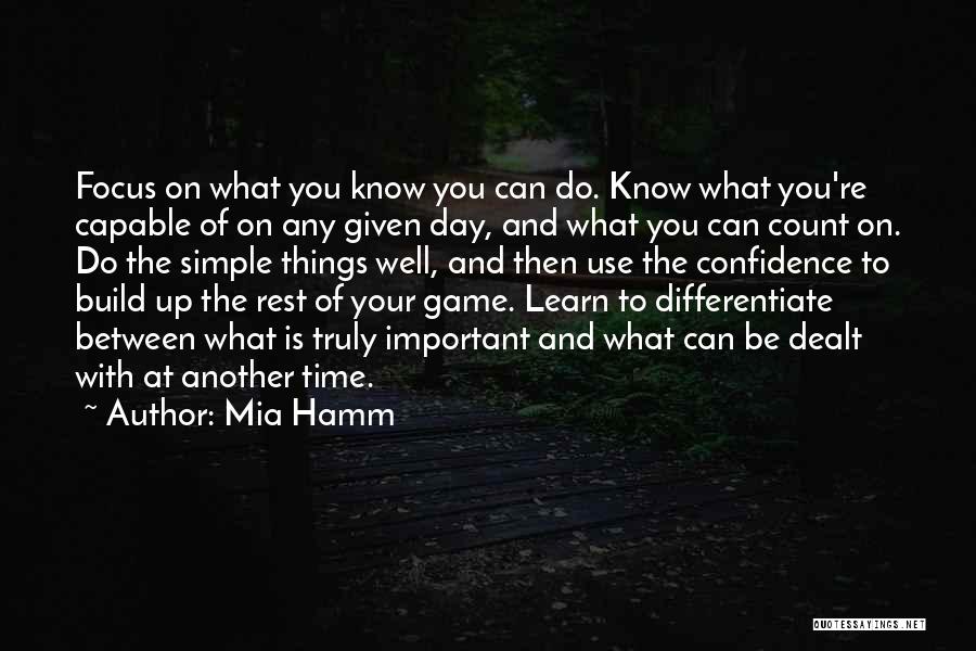 Confidence Build Up Quotes By Mia Hamm