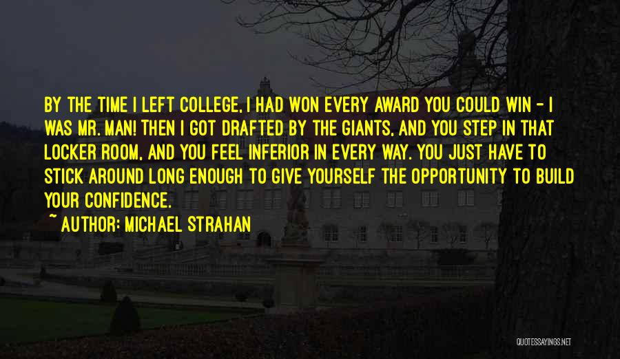 Confidence Build Up Quotes By Michael Strahan