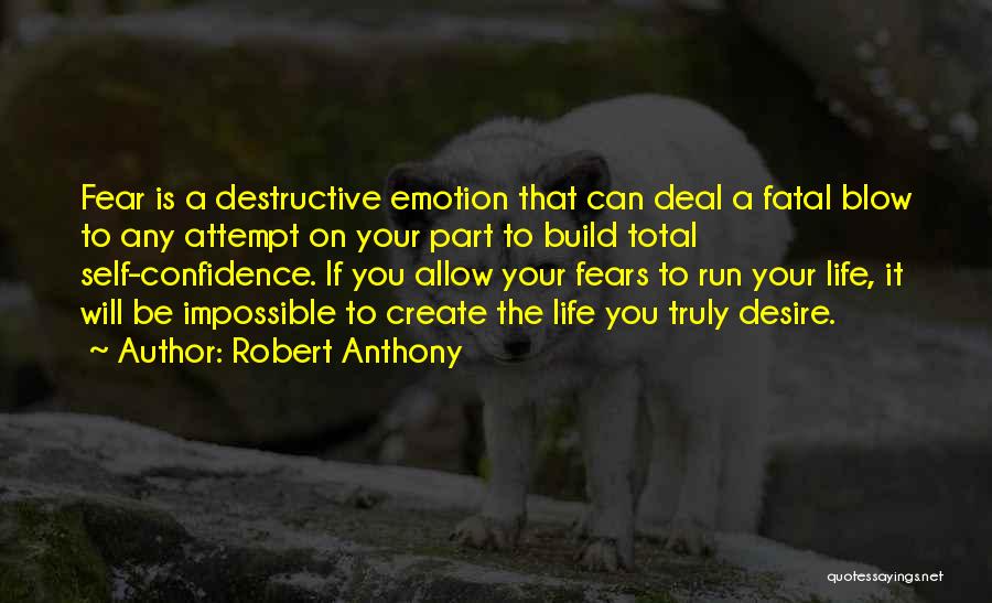 Confidence Build Up Quotes By Robert Anthony