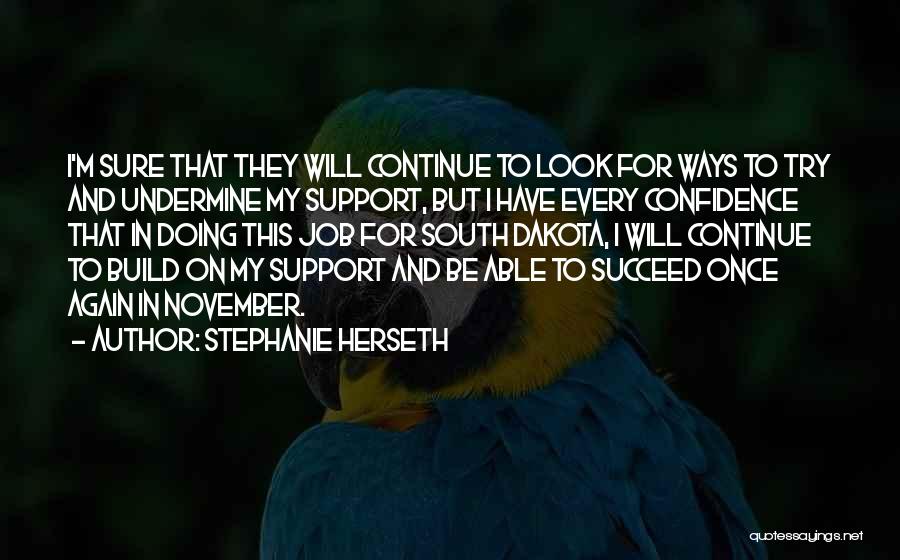 Confidence Build Up Quotes By Stephanie Herseth