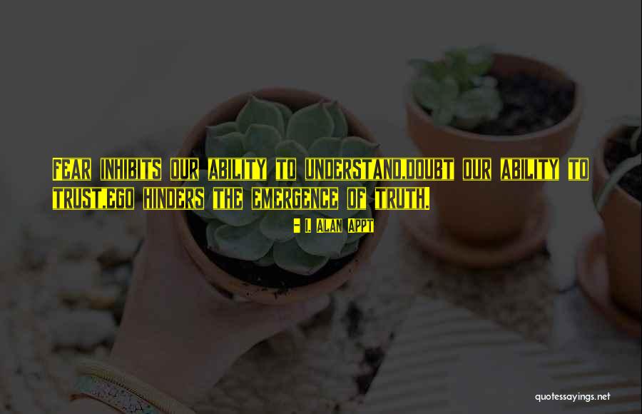 Confidence Builders Quotes By I. Alan Appt Confidence Builders Quotes By I. Alan Appt