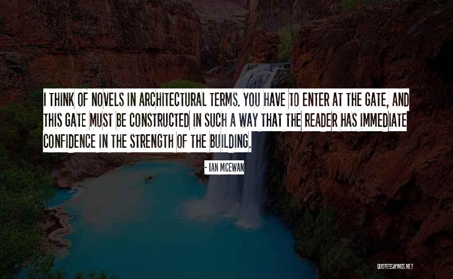 Confidence Building Quotes By Ian McEwan Confidence Building Quotes By Ian McEwan