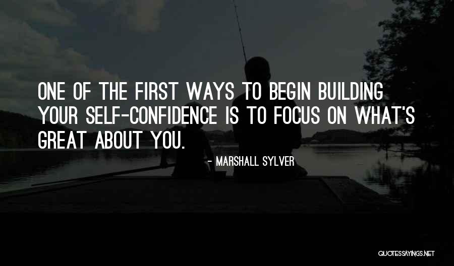 Confidence Building Quotes By Marshall Sylver Confidence Building Quotes By Marshall Sylver