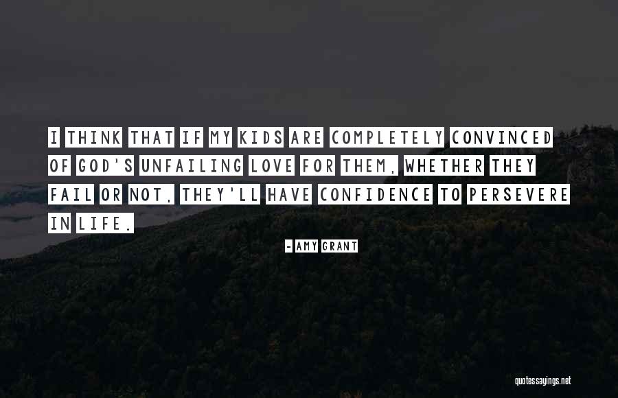 Confidence For Kids Quotes By Amy Grant Confidence For Kids Quotes By Amy Grant