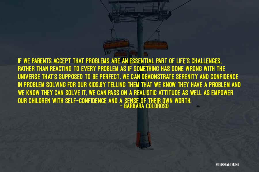 Confidence For Kids Quotes By Barbara Coloroso Confidence For Kids Quotes By Barbara Coloroso