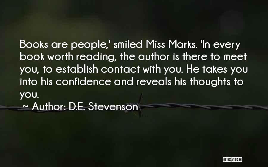 Confidence From Books Quotes By D.E. Stevenson