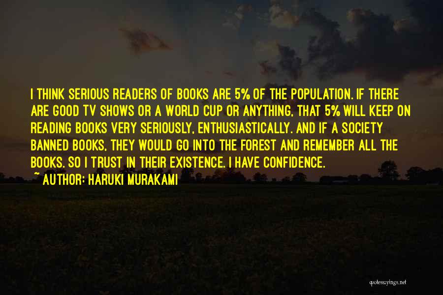 Confidence From Books Quotes By Haruki Murakami