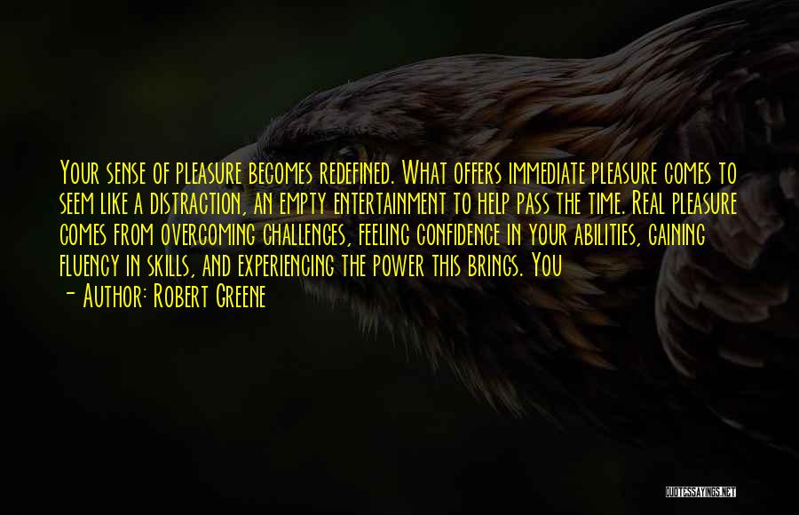 Confidence Gaining Quotes By Robert Greene