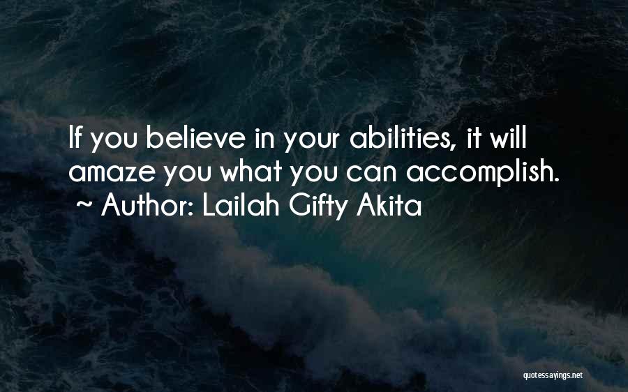 Confidence In Abilities Quotes By Lailah Gifty Akita