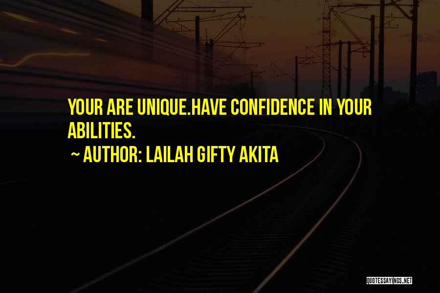 Confidence In Abilities Quotes By Lailah Gifty Akita