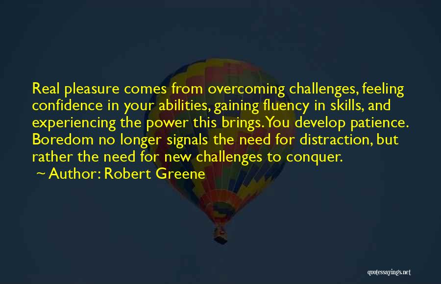 Confidence In Abilities Quotes By Robert Greene