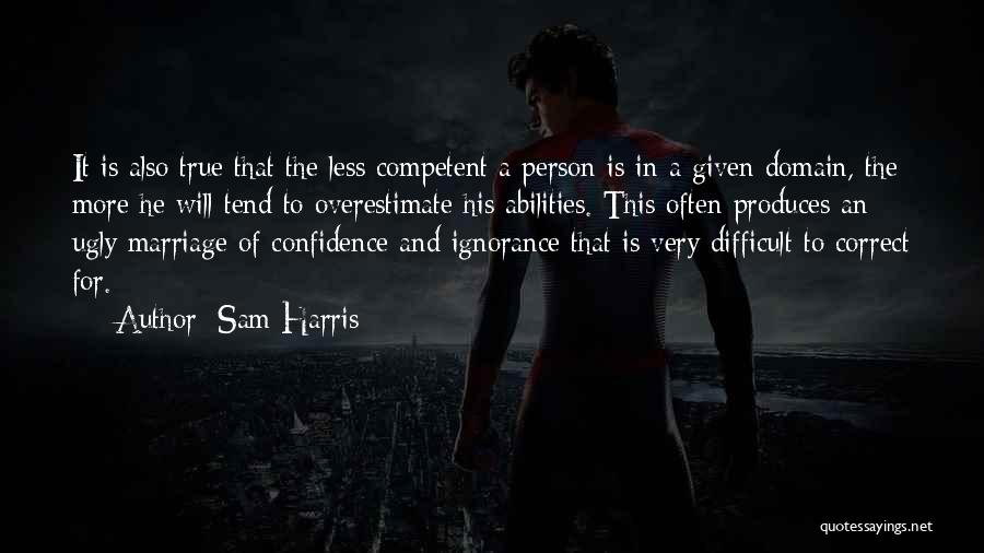 Confidence In Abilities Quotes By Sam Harris