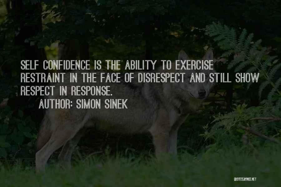 Confidence In Ability Quotes By Simon Sinek