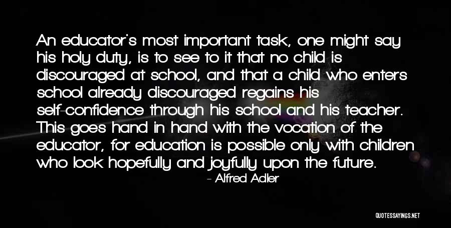 Confidence In Children Quotes By Alfred Adler Confidence In Children Quotes By Alfred Adler