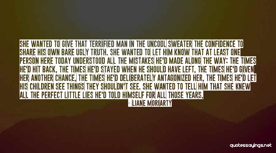 Confidence In Children Quotes By Liane Moriarty Confidence In Children Quotes By Liane Moriarty