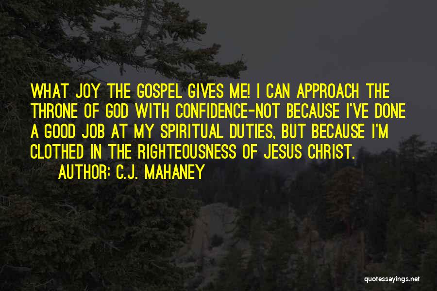 Confidence In Christ Quotes By C.J. Mahaney