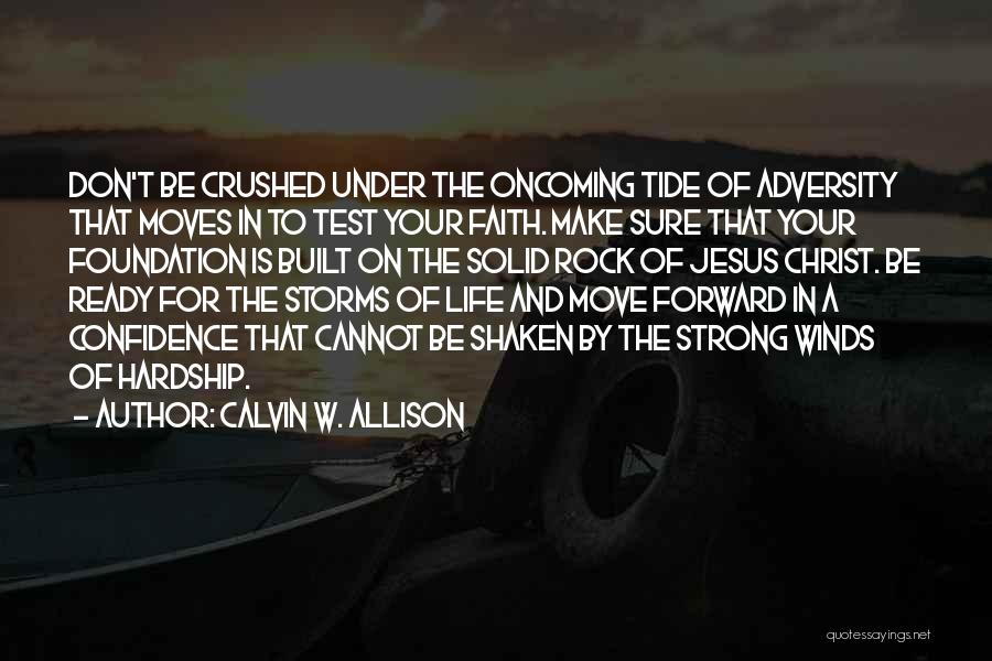 Confidence In Christ Quotes By Calvin W. Allison