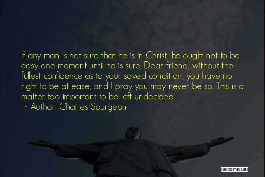 Confidence In Christ Quotes By Charles Spurgeon