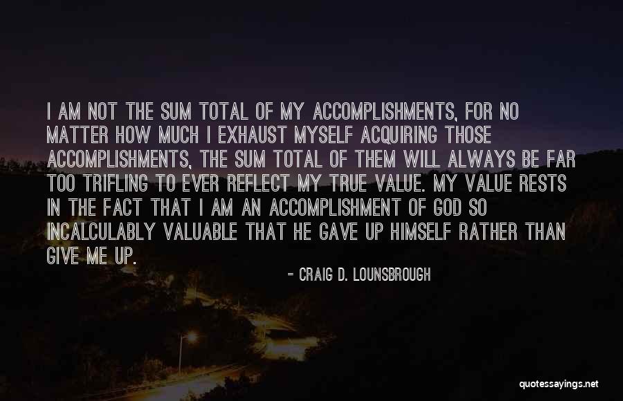 Confidence In Christ Quotes By Craig D. Lounsbrough