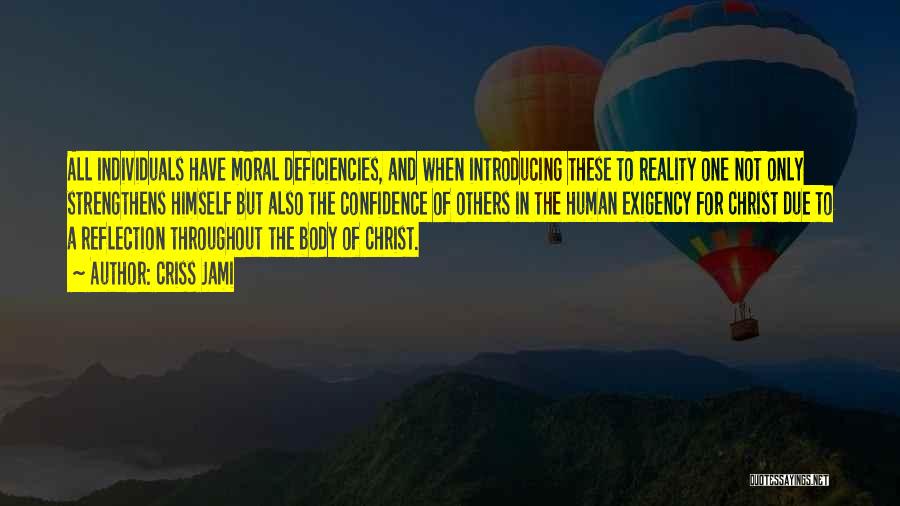 Confidence In Christ Quotes By Criss Jami