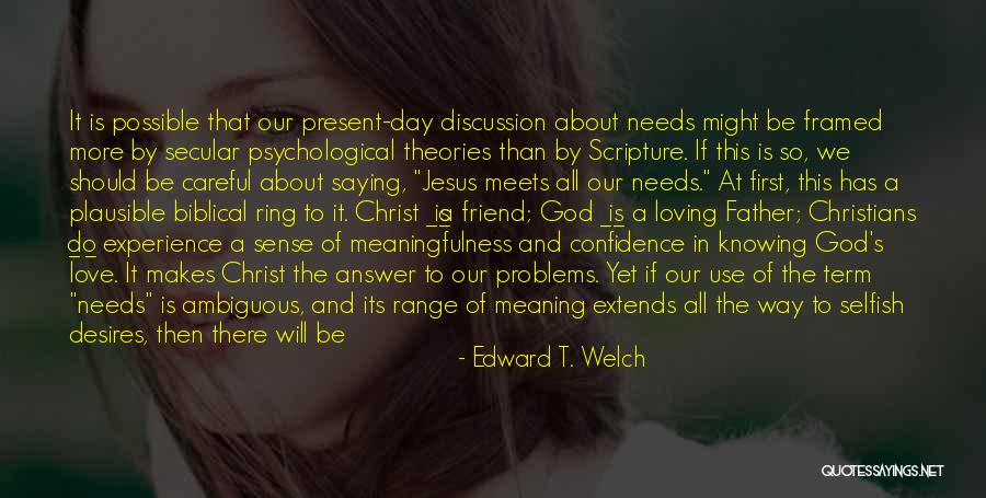 Confidence In Christ Quotes By Edward T. Welch