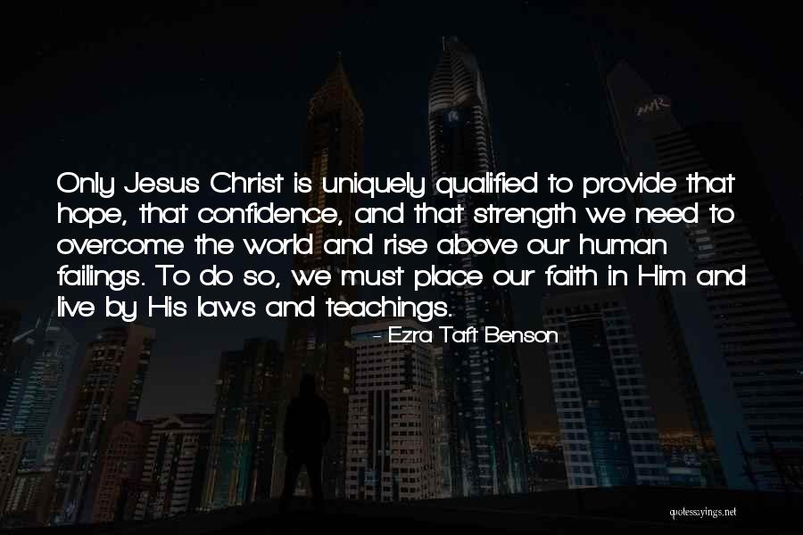 Confidence In Christ Quotes By Ezra Taft Benson