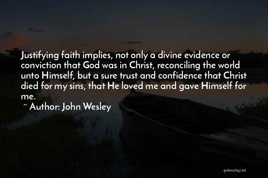 Confidence In Christ Quotes By John Wesley