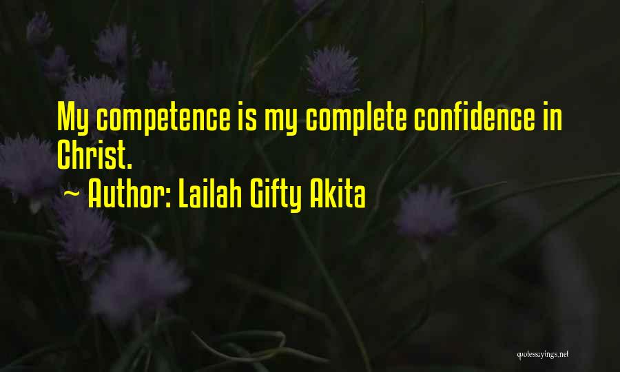 Confidence In Christ Quotes By Lailah Gifty Akita