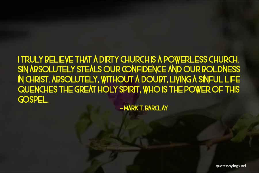 Confidence In Christ Quotes By Mark T. Barclay