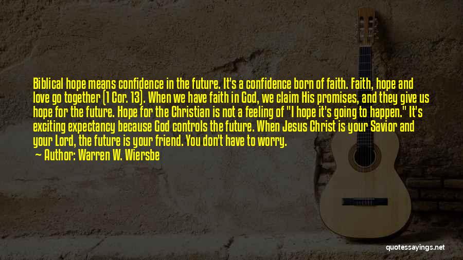 Confidence In Christ Quotes By Warren W. Wiersbe