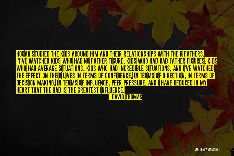 Confidence In Decision Making Quotes By David Thomas Confidence In Decision Making Quotes By David Thomas