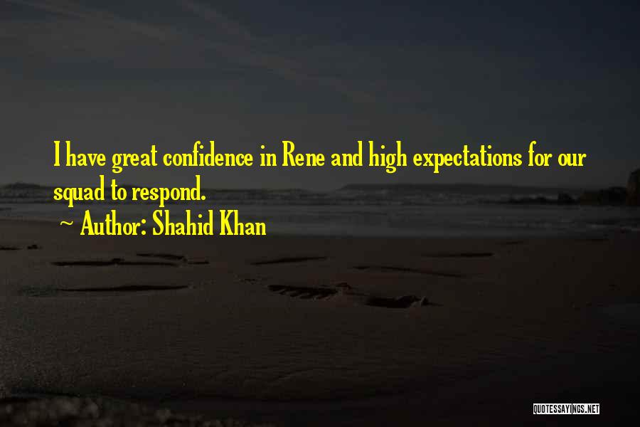 Confidence In Football Quotes By Shahid Khan