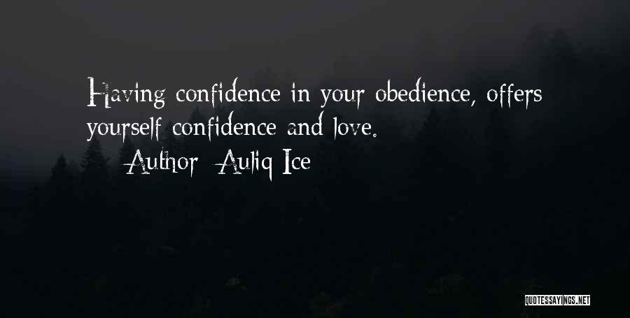 Confidence In Love Quotes By Auliq Ice