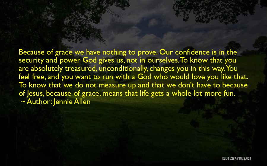 Confidence In Love Quotes By Jennie Allen
