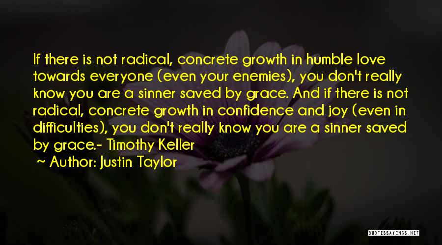 Confidence In Love Quotes By Justin Taylor