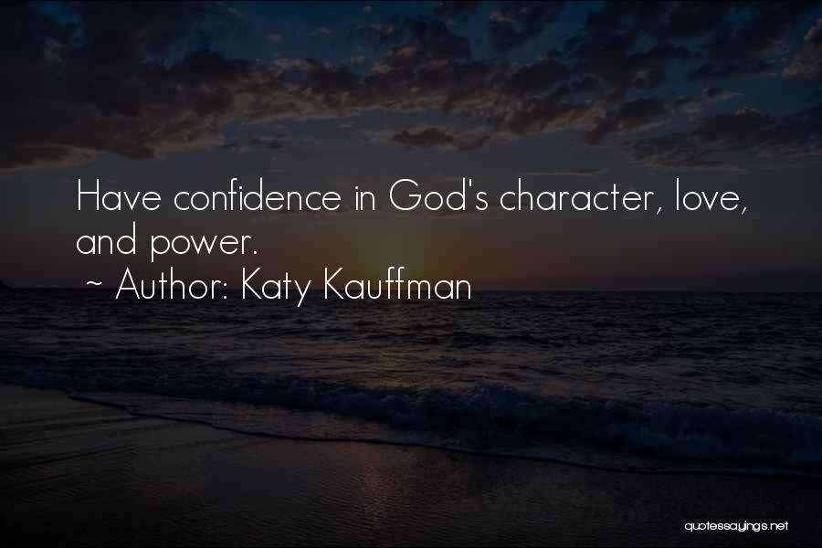 Confidence In Love Quotes By Katy Kauffman