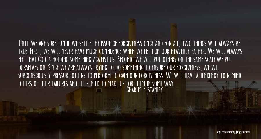 Confidence In Ourselves Quotes By Charles F. Stanley Confidence In Ourselves Quotes By Charles F. Stanley