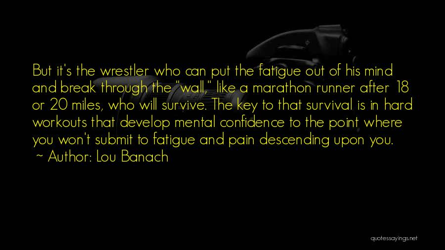 Confidence In Sports Quotes By Lou Banach