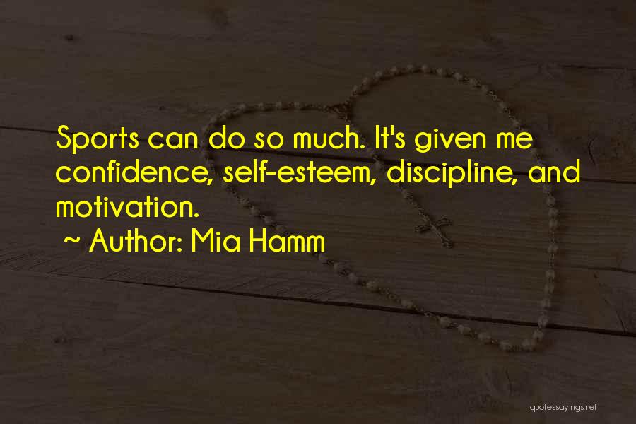 Confidence In Sports Quotes By Mia Hamm