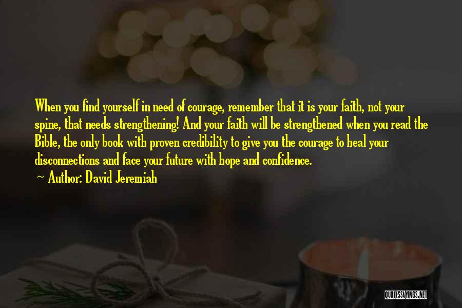 Confidence In The Bible Quotes By David Jeremiah